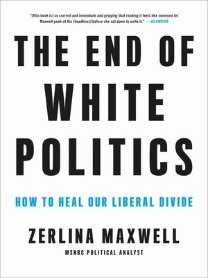 cover image of The End of White Politics